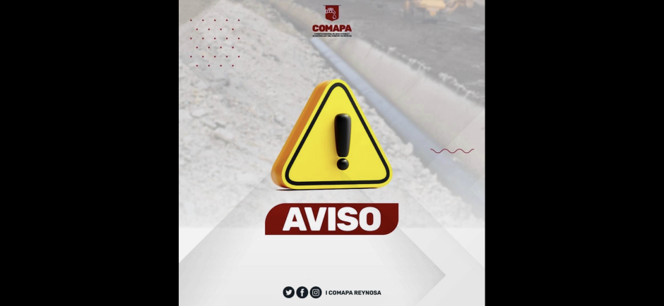 Reporta Comapa Reynosa corte de agua por tres días 