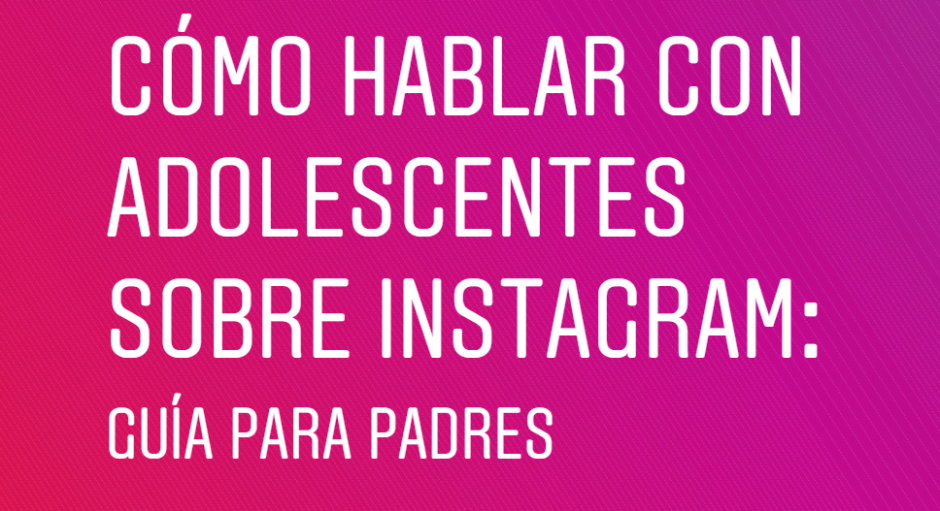 Lanzan el manual oficial de Instagram para padres