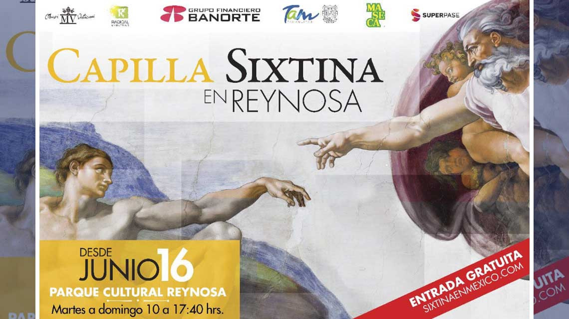 Llega la Capilla Sixtina a Reynosa