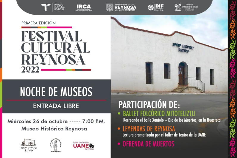 Presentará Gobierno de Reynosa Noche de Museos, del Festival Cultural Reynosa 2022