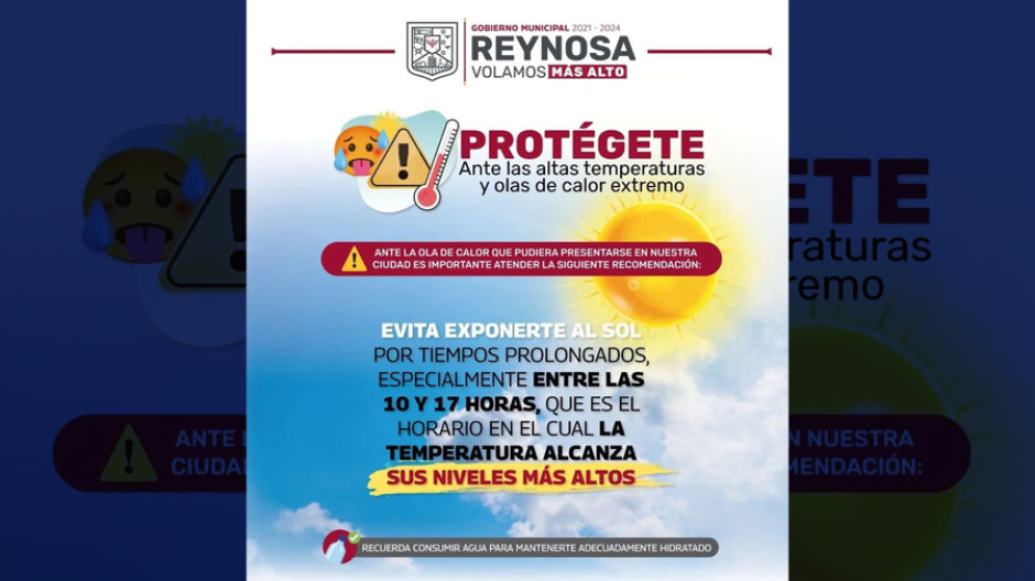 Advierte PCyB de Reynosa presencia de altas temperaturas