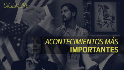 Conoce el recuento de las noticias más importantes del mes de diciembre