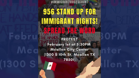 Convocan a una protesta en defensa a los derechos de los inmigrantes en McAllen, Texas