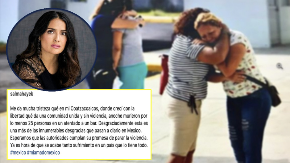  Salma Hayek lamenta los acontecimientos registrados en Coatzacoalcos