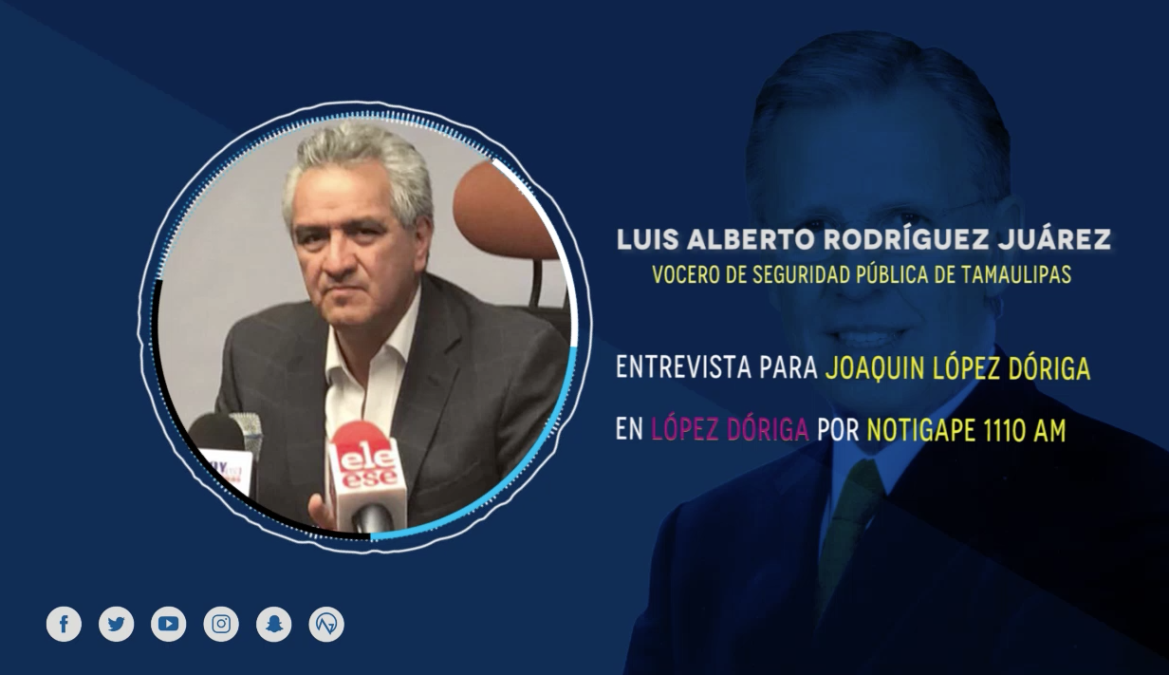 “Tamaulipas requiere de las Fuerzas Armadas”: Luis A. Rodríguez
