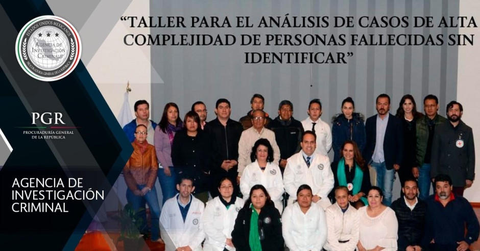 PGR realiza taller para análisis de casos de personas fallecidas sin identificar