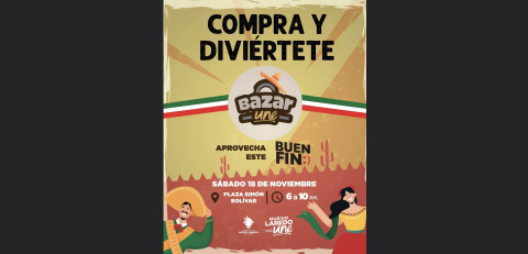 Invitan a comprar y divertirse en el bazar UNE del Buen Fin