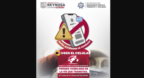 Exhorta Gobierno de Reynosa a conductores no usar celular al volante
