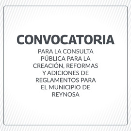 Último día para registrar propuestas de Consulta Pública, para el Ordenamiento de Reglamento Municipal