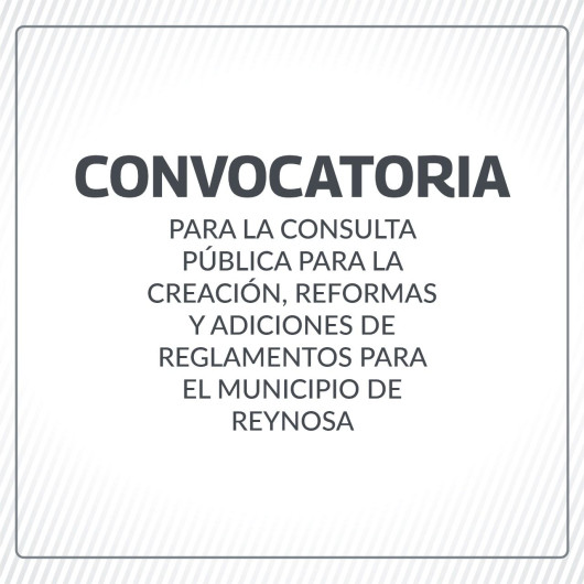 Último día para registrar propuestas de Consulta Pública, para el Ordenamiento de Reglamento Municipal