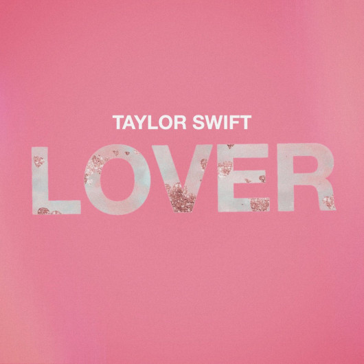 Taylor Swift estrena el nuevo sencillo  ‘Lover’