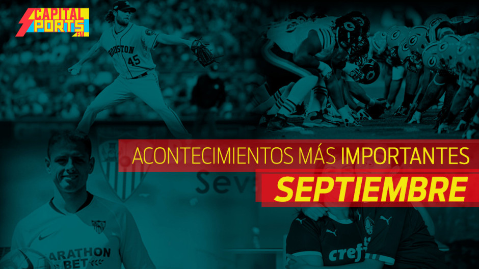 Recuento de lo más importante en el deporte en el mes de septiembre