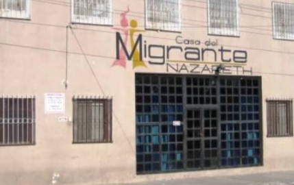 Casa del Migrante Nazareth concentra gran número de personas 