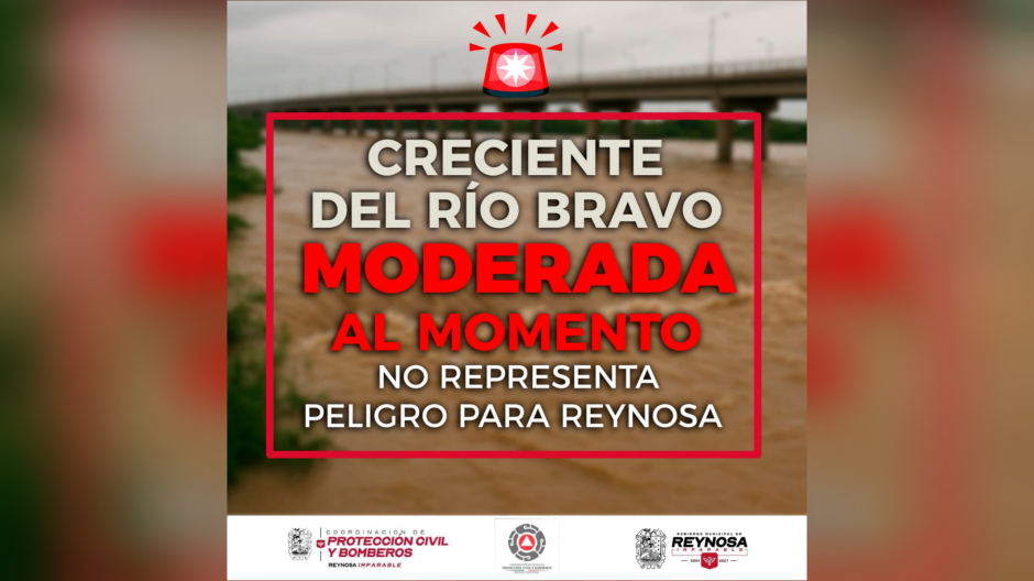 Descarta Protección Civil alto riesgo para Reynosa por crecida del río Bravo