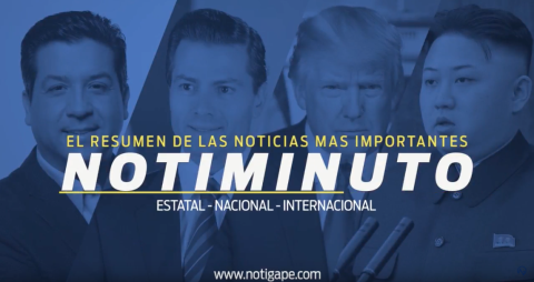 Las noticias más importantes del día en el notiminuto: NotiGAPE  