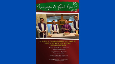 Obispos de Tamaulipas envían mensaje de Año Nuevo 
