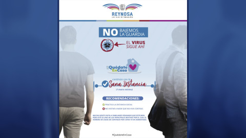 Exhorta Reynosa a quedarse en casa y guardar la sana distancia