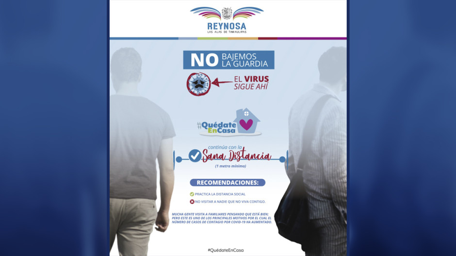 Exhorta Reynosa a quedarse en casa y guardar la sana distancia
