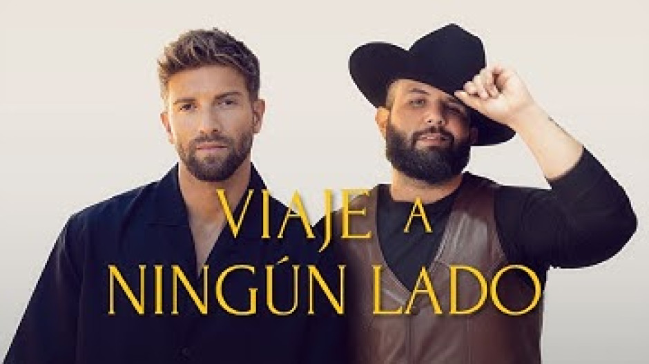 Pablo Alborán presenta "Viaje A Ningún Lado" junto a Carín León