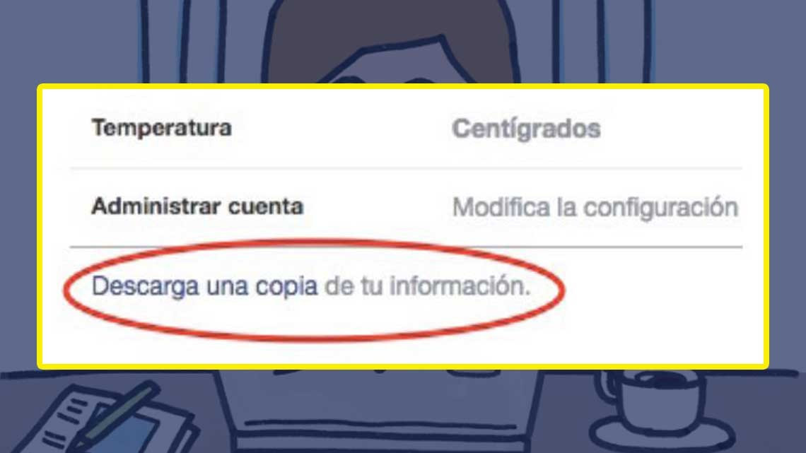 Así podrás descargar lo que Facebook tiene sobre ti
