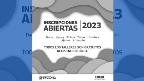 Invita Gobierno de a Reynosa a inscribirse en talleres del IRCA
