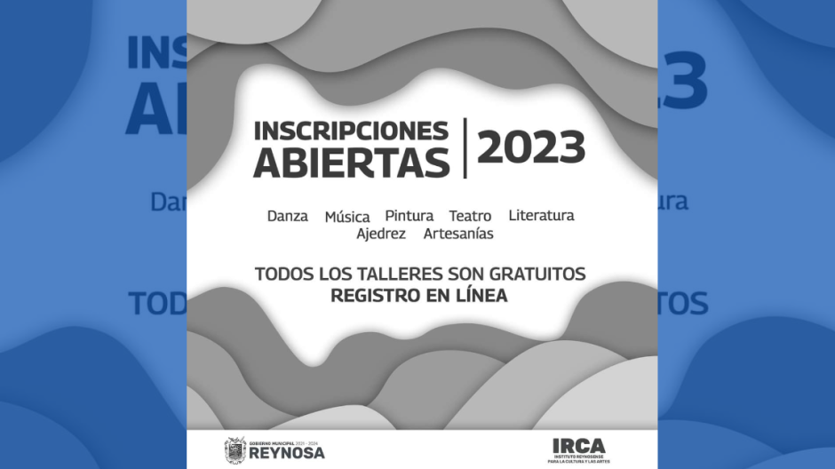 Invita Gobierno de a Reynosa a inscribirse en talleres del IRCA