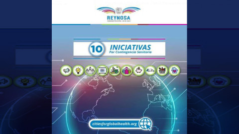 Reynosa comparte en Ciudades para la Salud programa emergente por COVID-19