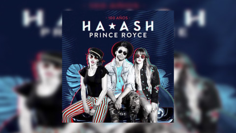 Ha*Ash y Prince Royce estrenan "100 años"