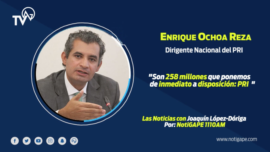 Son 258 millones que ponemos de inmediato a disposición: PRI
