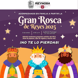 Compartirán familias reynosenses la Gran Rosca de Reyes con Carlos Peña Ortiz