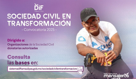Invita DIF Tamaulipas a participar en la convocatoria ´Sociedad Civil en Transformación´