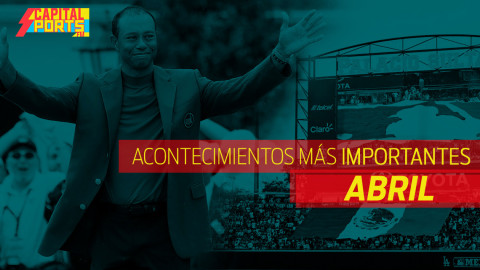 Recuento de los más importante en el deporte en el mes de abril