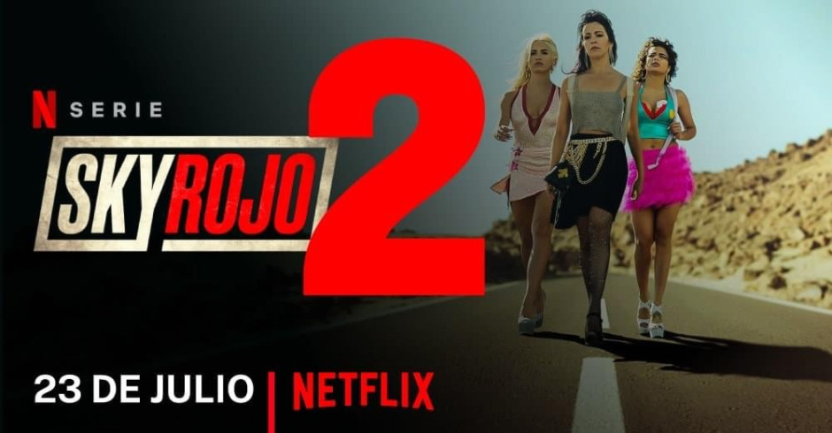Netflix confirma segunda temporada de "Sky Rojo"