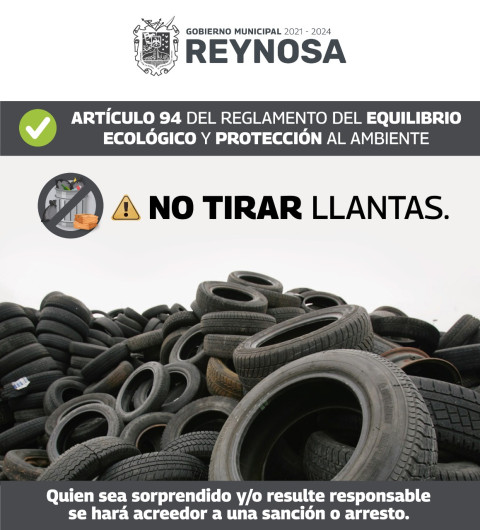 Exhorta Gobierno de Reynosa a evitar contaminación por llantas 