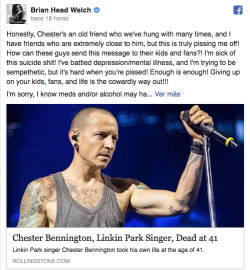 Brian Head Welch manda mensaje de critica por la muerte de Chester Bennington