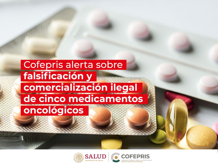 Cofepris emite alerta por comercialización ilegal de medicamentos oncológicos: ¿Cuáles son?