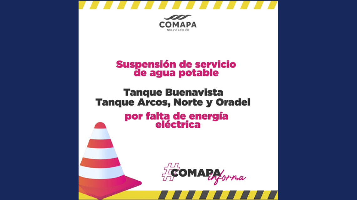 Sin agua y sin luz gran parte de Nuevo Laredo