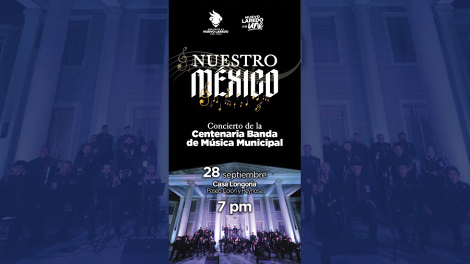Vivirán neolaredenses gran concierto de la Centenaria Banda de Música Municipal en la Casa Longoria