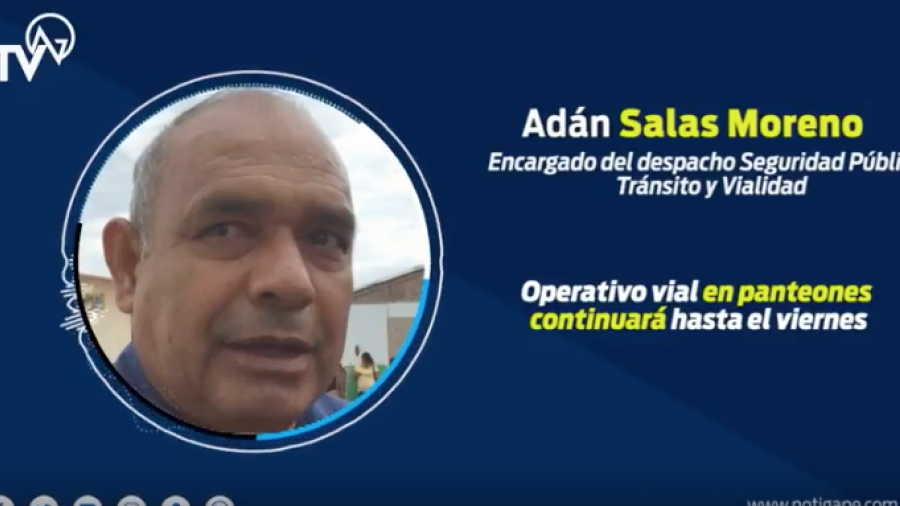 Operativo vial en panteones continuará hasta el viernes