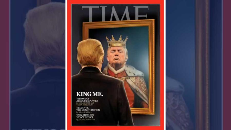 "Yo rey", así retrata el TIME en su portada a Trump