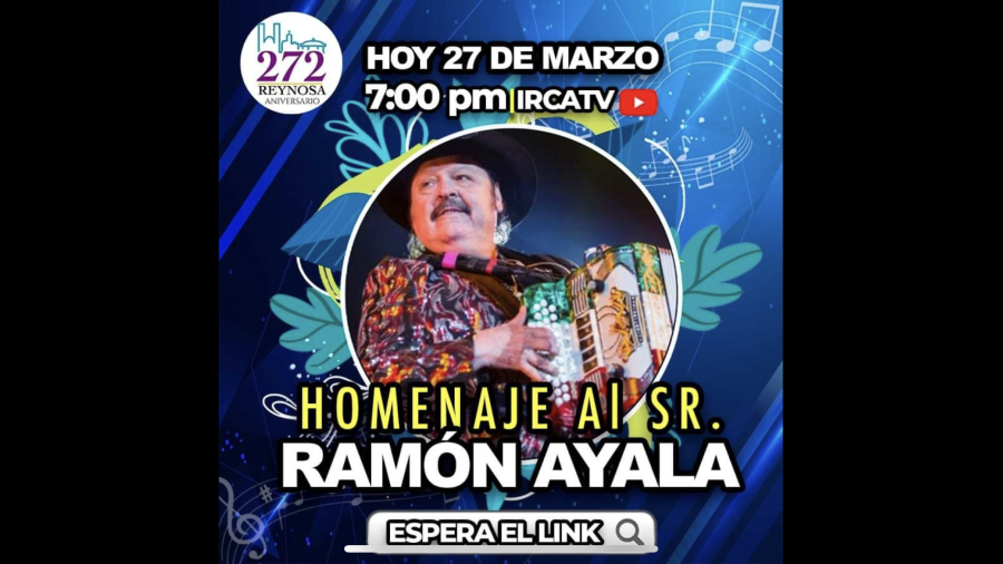 Rinden Homenaje a Ramón Ayala en el 272 Aniversario de Reynosa
