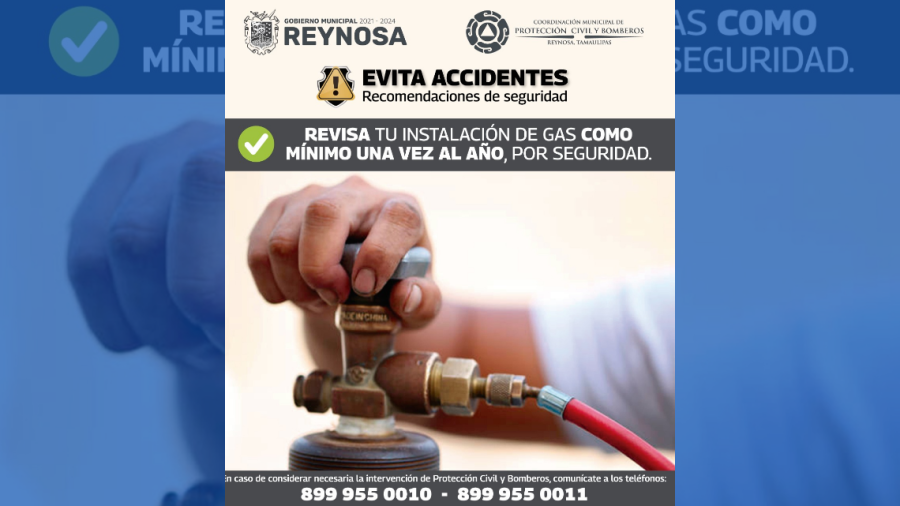 Exhorta Protección Civil de Reynosa revisión a instalación de gas doméstico 