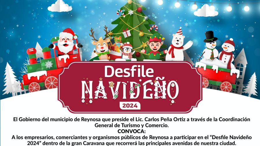Convoca Gobierno de Reynosa a Desfile Navideño 2024 