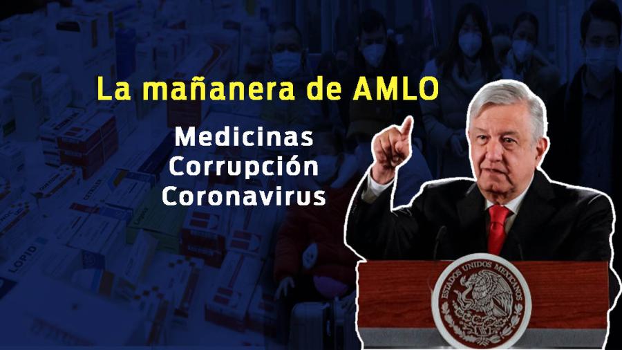 Medicamentos, corrupción,  esto y más en conferencia matutina de Amlo