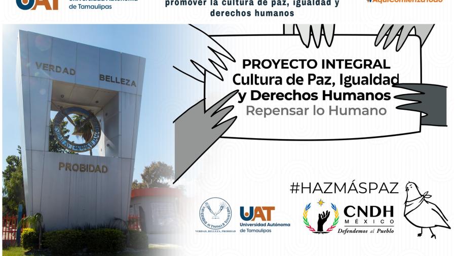 Participa UAT en el proyecto de la CNDH para promover la cultura de paz, igualdad y derechos humanos