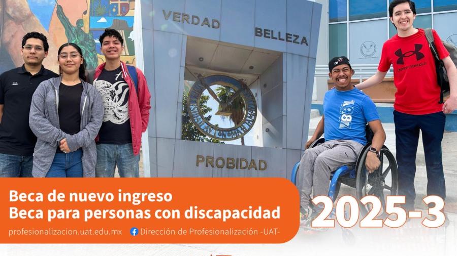 Lanza la UAT programas de becas para nuevo ingreso y estudiantes con discapacidad