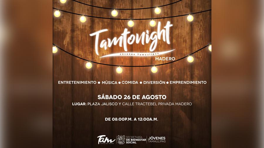 Será en Madero tercera edición de TamTonight