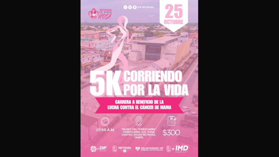 Invitan Municipio y DIF-Reynosa a Carrera ‘5K Corriendo por la Vida’