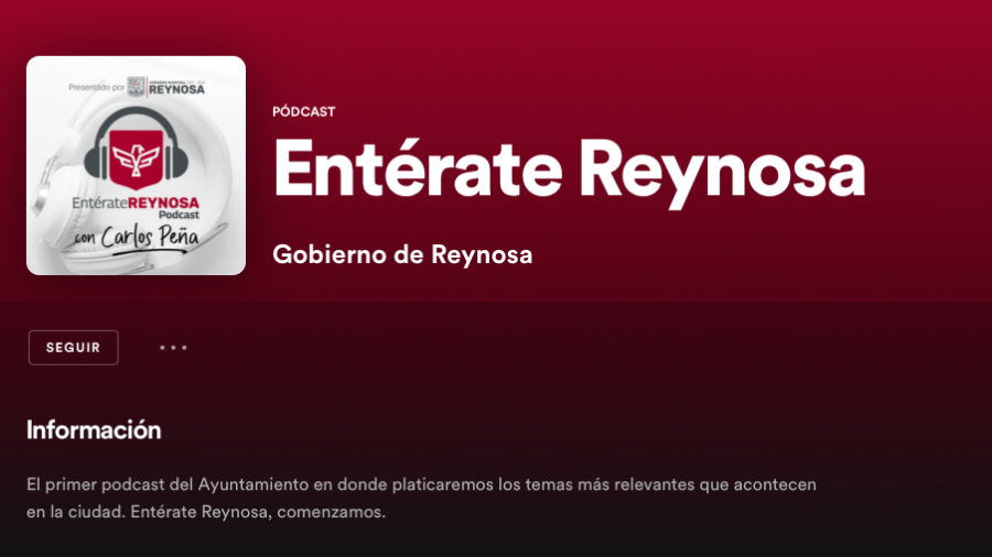 Lanza Gobierno Municipal el podcast Entérate Reynosa en Spotify