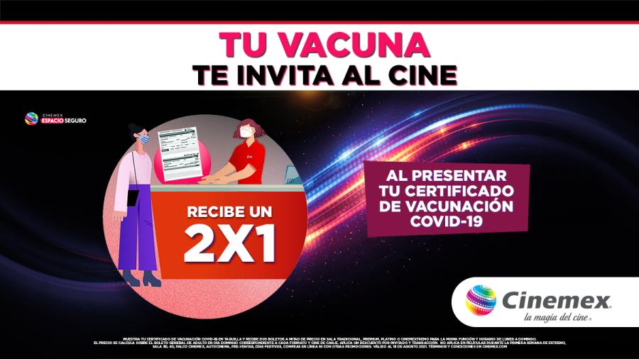 Cinemex lanza promoción: ‘Tu Vacuna Te Invita Al Cine’